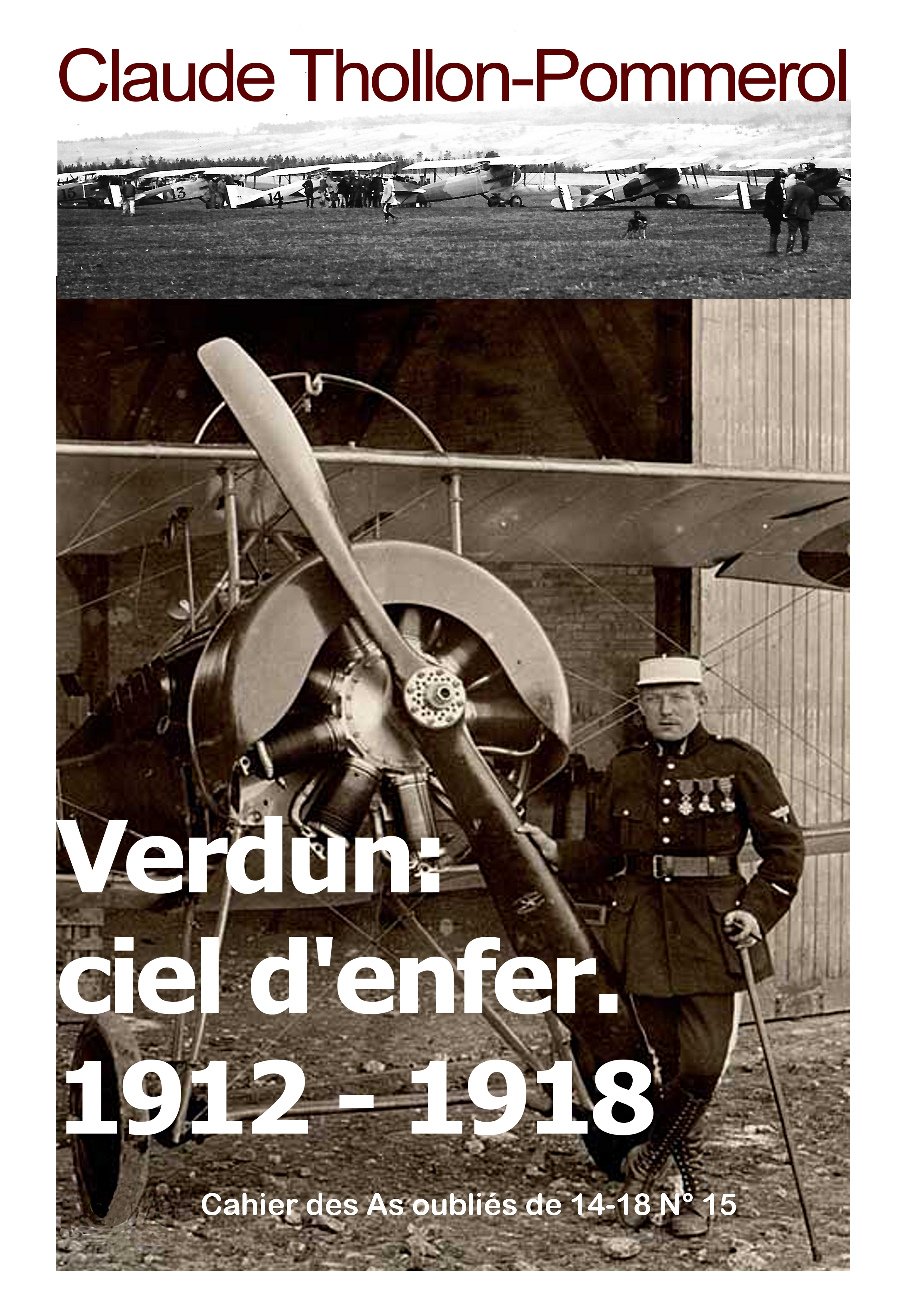 Verdun Ciel d'enfer, 1913-1918
